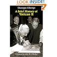 A Brief History of Vatican II by  Giuseppe Alberigo and Matthew Sherry