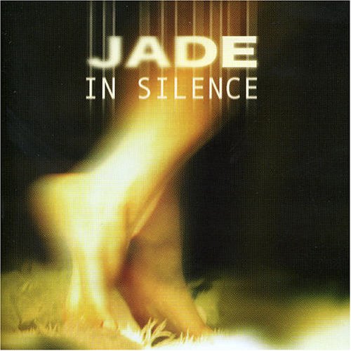 JADE - In Silence - Zortam Music