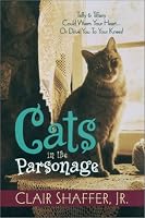 Cats in the Parsonage (All God's Creatures Series, Book 1) (All God's Creatures)