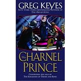The Charnel Princeby Greg Keyes
