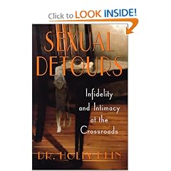Sexual Detours:  Infidelity and Intimacy at the Crossroads