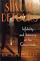 Sexual Detours: The Secrets Behind Why We Have Affairs and How Their Discovery Can Lead to a More Intimate Relationship