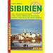 Sibirien: Moskau, Transsibirische Eisenbahn, Ulan-Ude, Jakutien, Wladiwostok, Kamtschatka, Westsibirien, Ekaterinburg, Altai, Irkutsk, Baikalsee
