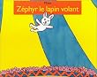Z�phyr le lapin volant