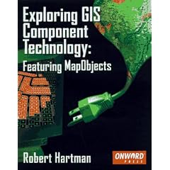 Focus on GIS Component Technology: Featuring ESRI's MapObjects