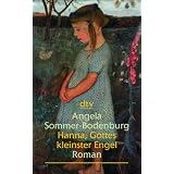 Hanna, Gottes kleinster Engel: Romanvon "Angela Sommer-Bodenburg"
