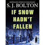 If Snow Hadn't Fallen (Lacey Flint Novels)
