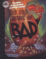 The Big Book of Bad: The Best of the Worst of Everything (Factoid Books)