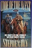 My Foots in the Stirrup...My Pony Won't Stand (Code of the West/Stephen Bly, Bk 5)