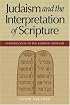Judaism And The Interpretation Of Scipture: Introduction To The Rabbinic Midrash