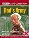 Dad's Army: Starring Arthur Lowe, John Le Mesurier & Clive Dunn (BBC Radio Collection)