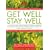 Get Well, Stay Well: How to Beat Persistent Congestion and Infection for Good (Thorsons Directions for Life)