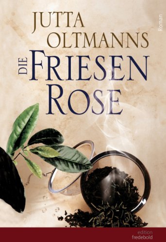 Die Friesenrose (German Edition)