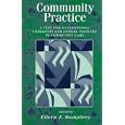 Community Practice: A Text for Occupational Therapists and Others Involved in Community Care by Eileen E. Bumphrey