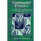 Community Practice: A Text for Occupational Therapists and Others Involved in Community... by  Eileen E. Bumphrey