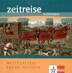 Zeitreise. Mittelalter / Fr�he Neuzei...