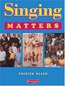 Singing Matters: Key Stage 3 (Singing Matters and Developing Singing Matters)
