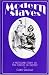Modern Slaves: A Profound Study of the Forces of Destiny (Delectus Classics of Erotic Literature)