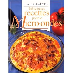 D�licieuses recettes pour le micro-ondes