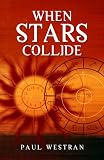 ISBN: 1905047746 - When Stars Collide: Why we love, who we love and when we love them