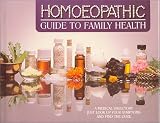 Homoeopathic Guide to Family Health