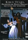 Kirov Stars - Shakespeare Dance Trilogy [DVD] [1993] [2009]