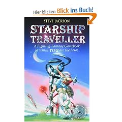 Starship Traveller: 22 (Fighting Fantasy)