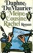 Meine Cousine Rachel.