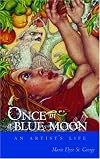 Once in a Blue Moon: An Artist's Life