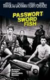 Passwort: Swordfish - John Travolta