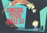 Calvin and Hobbes: Homicidal Psycho Jungle Cat (Calvin & Hobbes)