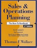 Sales & Operations Planning: The How-to Handbook, 2nd Edition