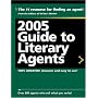 2005 Guide to Literary Agents (Guide to Literary Agents)