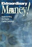 Books : Extraordinary Money: Understanding the Church Capital Campaign