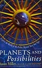 Planets and Possibilities