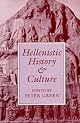 Hellenistic History and Culture (Hellenistic Culture & Society , No 9)