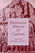 Hellenistic History and Culture (Hellenistic Culture & Society , No 9)