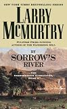 By Sorrow's River: The Berrybender Narratives, Book 3