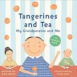 Tangerines and tea : my grandparents and me : an ABC book