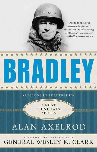 Bradley: A Biography (Great Generals)