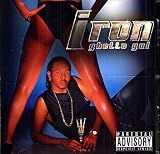 Revue Iron  / Ghetto Gal