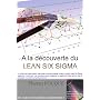 A la d�couverte du Lean Six Sigma de Florent FOUQUE
