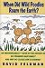 When Did Wild Poodles Roam the Earth?: An Imponderables Book by David Feldman ISBN 0060169087