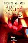 Ärger. Befreiung aus dem Teufelskreis destruktiver Emotion.