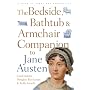 The Bedside, Bathtub & Armchair Companion to Jane Austen (Bedside, Bathtub & Armchair Companions)