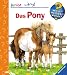 Bücher : Das Pony (Wieso? Weshalb? Warum? junior ab 2 Jahren)