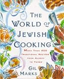 The World Of Jewish Cooking: More Than 400 Delectable Recipes from Jewish Communities