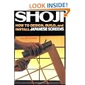 Shoji: How to Design, Build and Install Japanese Screens in Your Home