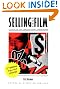 Selling Your Film: A Guide to the Contemporary Marketplace