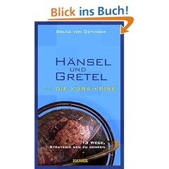 H�nsel und Gretel und die Kuba-Krise